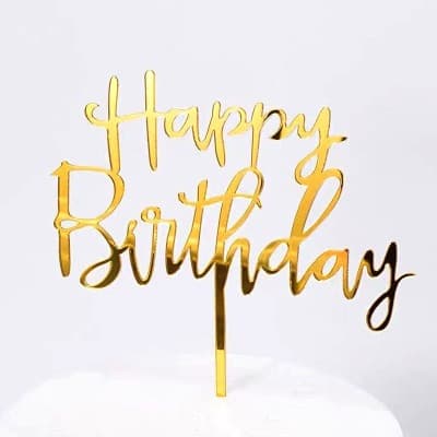 HAPPY BIRTHDAY CAKE TOPPER